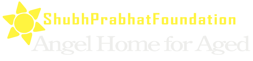 Shubh Prabhat Foundation - Angel Home for Aged